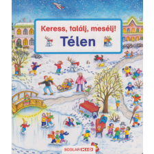 Scolar Kiadó - Keress, találj, mesélj! Télen gyermek- és ifjúsági könyv