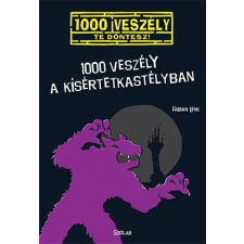 Scolar Kiadó Kft. 1000 veszély a kísértetkastélyban gyermek- és ifjúsági könyv