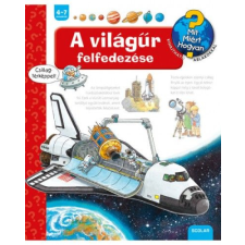 Scolar Kiadó Kft. A világűr felfedezése gyermek- és ifjúsági könyv