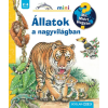 Scolar Kiadó Kft. Állatok a nagyvilágban - Mit? Miért? Hogyan? - Mini