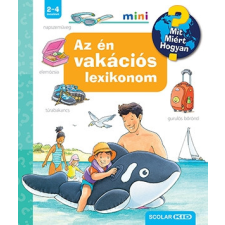 Scolar Kiadó Kft. Az én vakációs lexikonom gyermek- és ifjúsági könyv