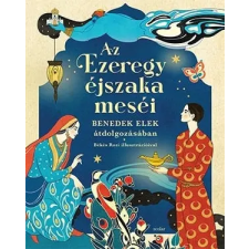 Scolar Kiadó Kft. Az Ezeregyéjszaka meséi gyermek- és ifjúsági könyv