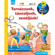 Scolar Kiadó Kft. Constanza Droop - Tornázzunk, táncoljunk, zenéljünk! gyermek- és ifjúsági könyv