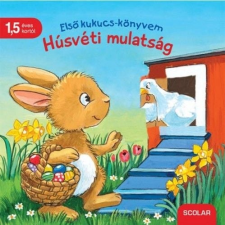 Scolar Kiadó Kft. Első kukucs-könyvem - Húsvéti mulatság gyermek- és ifjúsági könyv