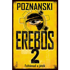 Scolar Kiadó Kft. Erebos 2. - Feltámad a játék gyermek- és ifjúsági könyv