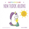 Scolar Kiadó Kft. Gaston érzelmei - Nem tudok aludni