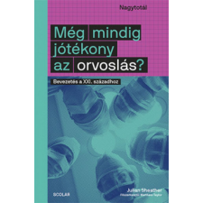 Scolar Kiadó Kft. Julian Sheather - Még mindig jótékony az orvoslás? tankönyv