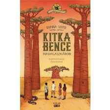 Scolar Kiadó Kft. Kitka Bence Madagaszkáron regény