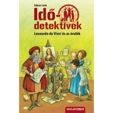 Scolar Kiadó Kft. Leonardo da Vinci és az árulók - Idődetektívek 20. gyermek- és ifjúsági könyv