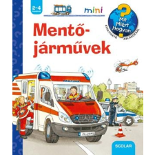 Scolar Kiadó Kft. Mentőjárművek gyermek- és ifjúsági könyv