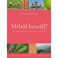 Scolar Kiadó Kft. Miből készül? egyéb könyv