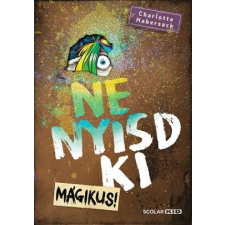 Scolar Kiadó Kft. Ne nyisd ki - Mágikus 5. gyermek- és ifjúsági könyv