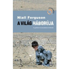 Scolar Kiadó Kft. Niall Ferguson - A világ háborúja társadalom- és humántudomány