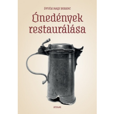 Scolar Kiadó Kft. Ónedények restaurálása hobbi, szabadidő