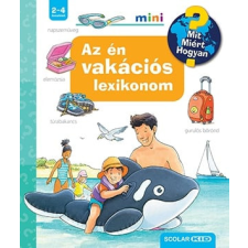 Scolar Kiadó Kft. Peter Nieländer - Az én vakációs lexikonom gyermek- és ifjúsági könyv