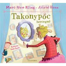 Scolar Kiadó Kft. Takonypóc hercegnő gyermek- és ifjúsági könyv