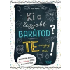 Scolar Kiadó Ki a legjobb barátod? - Te vagy az!