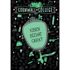 Scolar Kiadó Kiben bízhat Cara? - Cornwall College 2. gyermek- és ifjúsági könyv
