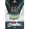 Scolar Kiadó Kitka Bence az északi sarkkörnél - Bence a világ körül 2.