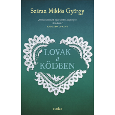 Scolar Kiadó Lovak a ködben (3. kiadás) irodalom