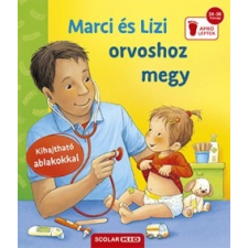 Scolar Kiadó Marci és Lizi orvoshoz megy (B) gyermek- és ifjúsági könyv
