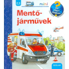 Scolar Kiadó Mentőjárművek /Mit? Miért? Hogyan? Mini 34. gyermek- és ifjúsági könyv