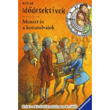 Scolar Kiadó Mozart és a kottatolvajok - Idődetektívek 17. gyermek- és ifjúsági könyv