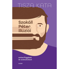 Scolar Kiadó Szakáll Péter illúziói regény