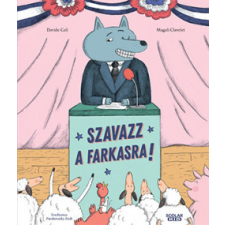 Scolar Kiadó Szavazz a farkasra! gyermek- és ifjúsági könyv