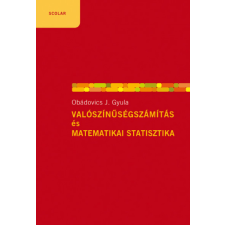 Scolar Kiadó Valószínűségszámítás és matematikai statisztika tankönyv