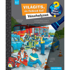 Scolar Kiadó Világíts, és fedezd fel! - Vészhelyzet - Mit? Miért? Hogyan? gyermek- és ifjúsági könyv