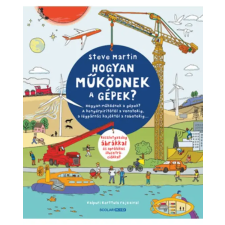 Scolar Scolar kiadó - Hogyan működnek a gépek? gyermek- és ifjúsági könyv