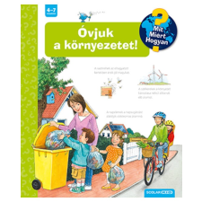 Scolar Scolar kiadó - Óvjuk a környezetet! gyermek- és ifjúsági könyv