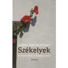 Scolar Székelyek - Történelemről és hagyományról antikvárium - használt könyv
