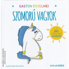 Scolar Szomorú vagyok - Aurélie Chien Chow Chine egyéb könyv