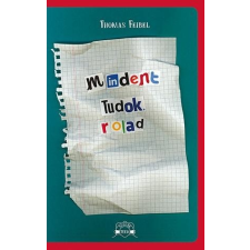 Scolar Thomas Feibel - Mindent tudok rólad regény