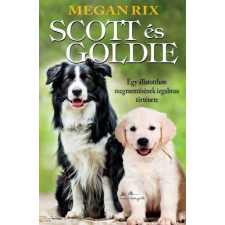  Scott és Goldie - Egy állatotthon megmentésének izgalmas története egyéb könyv