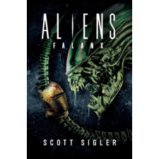 Scott Sigler - Aliens: Falanx egyéb könyv