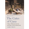Scribe Publications The Gates of Gaza – Amir Tibon (Puha kötésű)