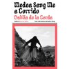 Scribe UK Medea Sang Me a Corrido | Heather Cleary,Julia Sanches