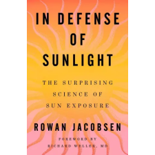 Scribner Book Company In Defense of Sunlight | JACOBSEN ROWAN idegen nyelvű könyv