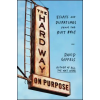 Scribner The Hard Way On Purpose | David Giffels