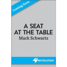  Seat at the Table – Mark Schwartz idegen nyelvű könyv