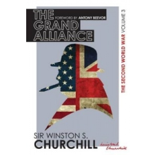 Second World War: The Grand Alliance – Winston Churchill idegen nyelvű könyv