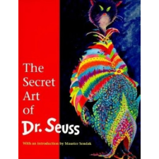  Secret Art of Dr Seuss – Audrey Geisel,Maurice Sendak idegen nyelvű könyv