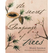  Secret Language Of Trees – MARIE SKROBAK idegen nyelvű könyv