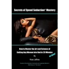  Secrets of Speed Seduction Mastery – Ross Jeffries idegen nyelvű könyv