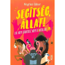  Segítség, állat! - Ha nem bántasz, nem bántalak regény