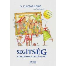 Segítség, nyakunkon a családunk! életmód, egészség