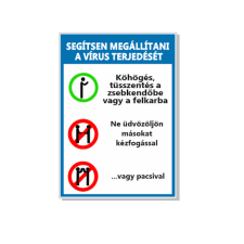  Segítsen megállítani a vírus terjedését! - műanyag, 160*240mm információs tábla, állvány